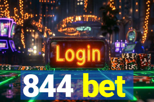 844 bet